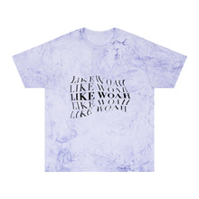 Load image into Gallery viewer, Tie Dye LIKE WOAH Relaxed T-Shirt